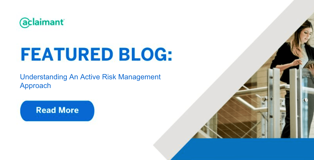 Understanding an Active Risk Management Approach Aclaimant